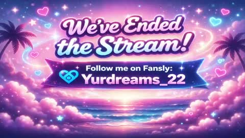 yurdreams_22 online show from May 29, 2026, 5:27 am